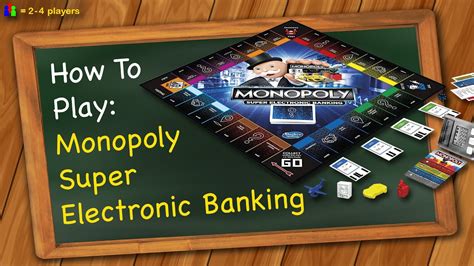 How to play Monopoly Super Electronic Banking .